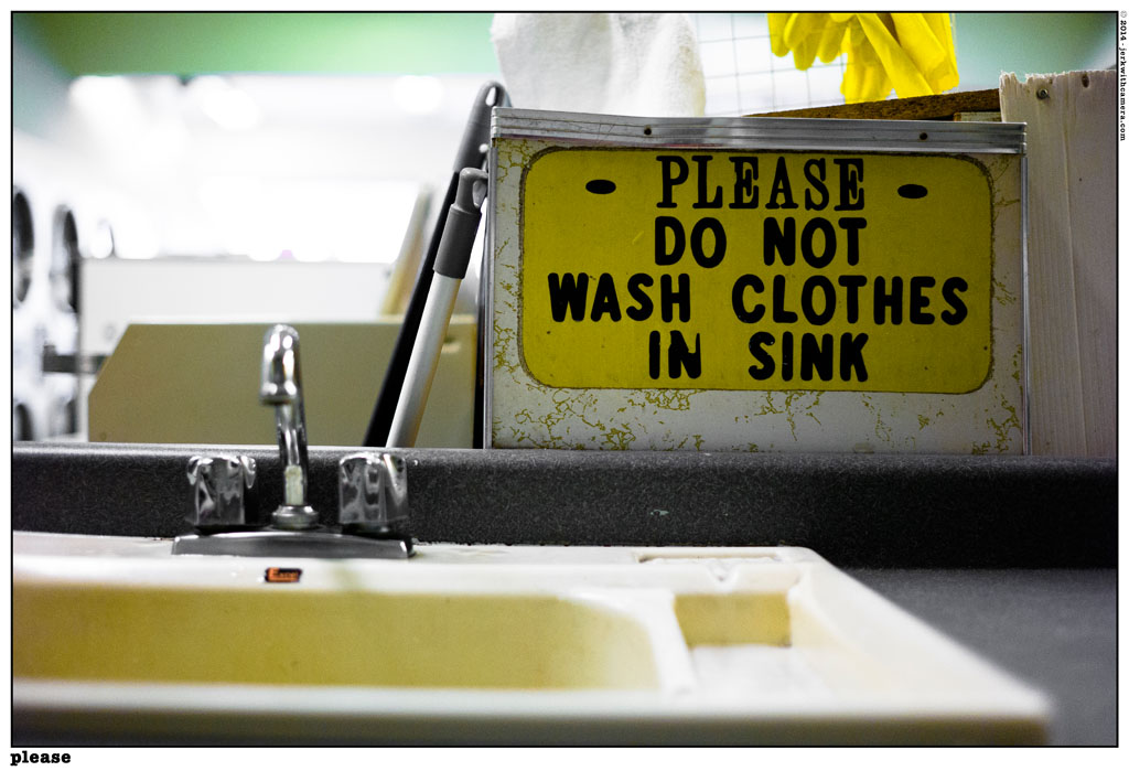 Do not Wash Clothes in Sink